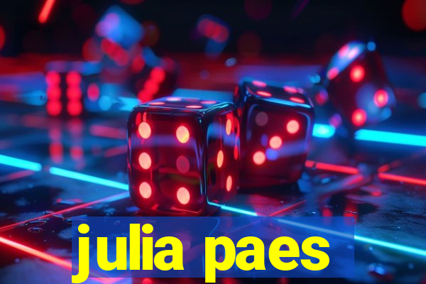 julia paes